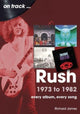 Book cover of: Rush 1973 to 1982 On Track. By: Richard James