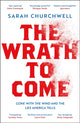 Book cover of: Wrath to Come. By: Sarah Churchwell