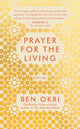 Book cover of: Prayer for the Living. By: Ben Okri