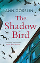 Book cover of: Shadow Bird. By: Ann Gosslin