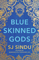 Book cover of: Blue-Skinned Gods. By: S. J. Sindu