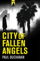 Book cover of: City of Fallen Angels. By: Paul Buchanan