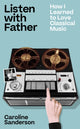 Book cover of: Listen with Father