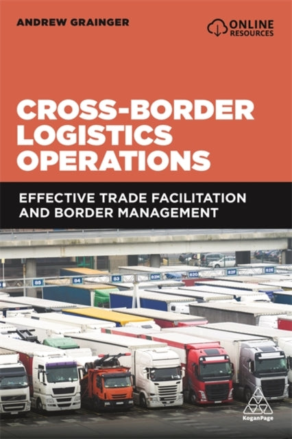Book cover of: Cross-Border Logistics Operations. By: Andrew Grainger