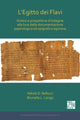 L’Egitto dei Flavi: Sintesi e prospettive d’indagine alla luce della documentazione papirologica ed epigrafica egiziana