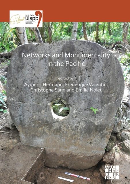 Book cover of: Networks and Monumentality in the Pacific. By: Aymeric Hermann