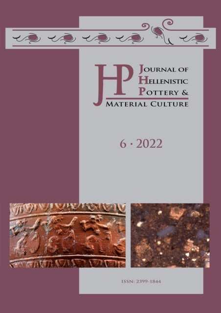 Book cover of: Journal of Hellenistic Pottery and Material Culture Volume 6 2022. By: Renate Rosenthal-Heginbottom