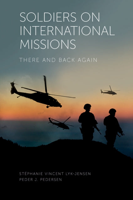 Book cover of: Soldiers on International Missions. By: Stéphanie Vincent Lyk-Jensen