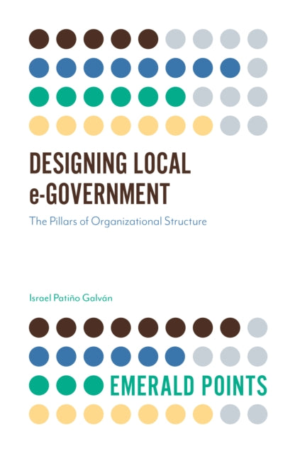 Book cover of: Designing Local e-Government. By: Israel Patiño Galvan