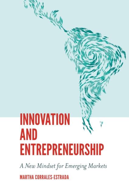 Book cover of: Innovation and Entrepreneurship. By: Martha Corrales-Estrada