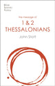 Book cover of: Message of 1 and 2 Thessalonians. By: John Stott