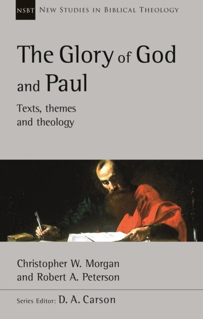 Book cover of: Glory of God and Paul. By: Christopher W. Morgan