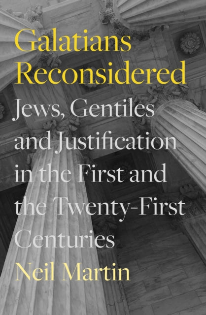 Book cover of: Galatians Reconsidered. By: Neil Martin