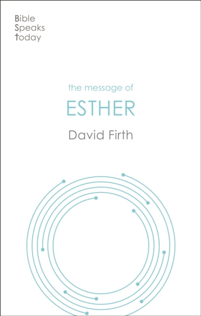 Book cover of: Message of Esther. By: David G. Firth