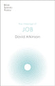 Message of Job, Suffering And Grace 9781789744026 David John Atkinson
