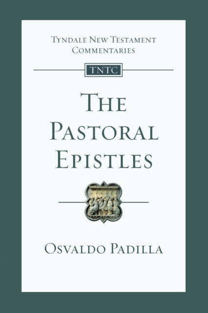 Book cover of: Pastoral Epistles. By: Osvaldo Padilla