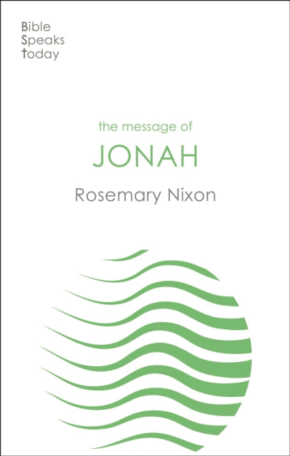 Book cover of: Message of Jonah. By: Rosemary A. Nixon
