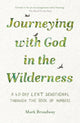Book cover of: Journeying with God in the Wilderness. By: Mark Broadway