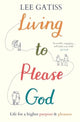 Book cover of: Living to Please God. By: Lee Gatiss
