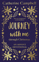 Journey With Me Through Christmas, An advent devotional 9781789745849 Catherine Campbell