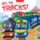 Book cover of: On the Tracks!. By: Claire Philip