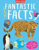 Book cover of: Fantastic Facts. By: Miles Kelly Ltd