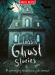Book cover of: Classic Ghost Stories. By: Miles Kelly Ltd