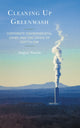 Book cover of: Cleaning Up Greenwash. By: Angus Nurse