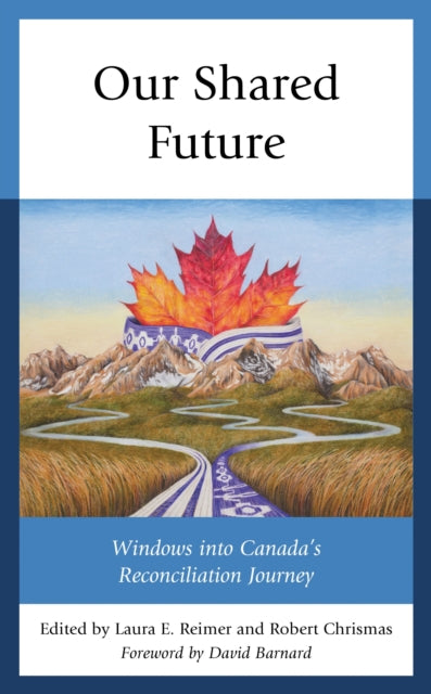 Book cover of: Our Shared Future. By: REIMER/REIMER/RICE/M