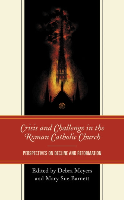 Book cover of: Crisis and Challenge in the Roman Catholic Church. By: Debra Meyers