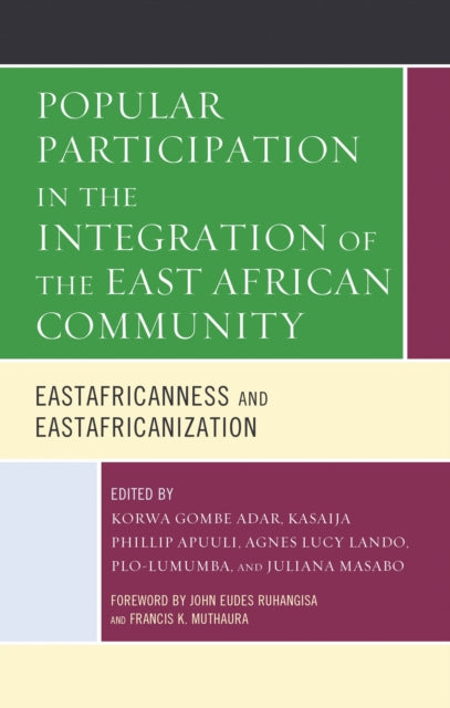 Book cover of: Popular Participation in the Integration of the East African Community. By: Korwa Gombe Adar