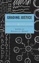 Book cover of: Grading Justice. By: Kristen C. Blinne