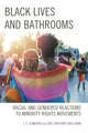 Book cover of: Black Lives and Bathrooms. By: J. E. Sumerau