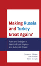 Book cover of: Making Russia and Turkey Great Again?. By: Norman A. Graham