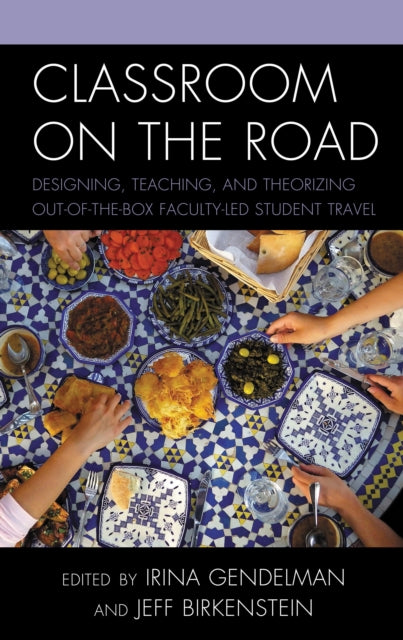 Book cover of: Classroom on the Road. By: Irina Gendelman