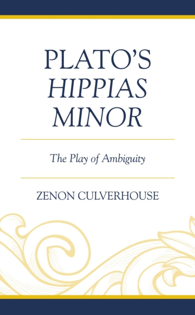 Book cover of: Plato's Hippias Minor. By: Zenon Culverhouse