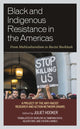 Book cover of: Black and Indigenous Resistance in the Americas. By: Juliet Hooker