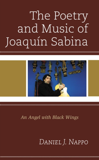 Book cover of: Poetry and Music of Joaquin Sabina. By: Daniel J. Nappo