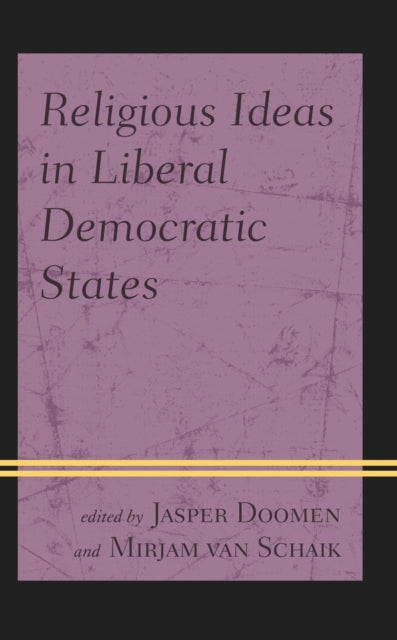 Book cover of: Religious Ideas in Liberal Democratic States. By: Russell Blackford