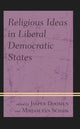 Book cover of: Religious Ideas in Liberal Democratic States. By: Russell Blackford
