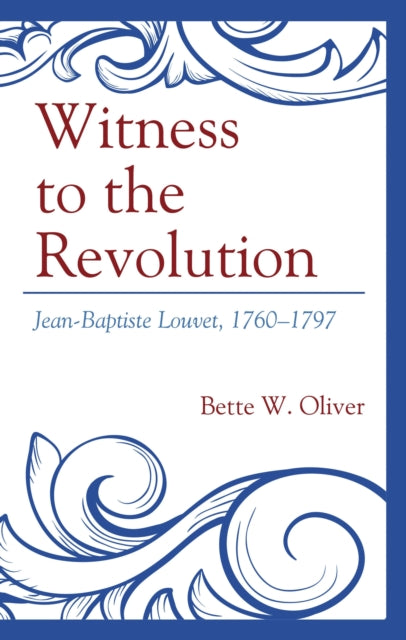 Book cover of: Witness to the Revolution. By: Bette W. OLIVER