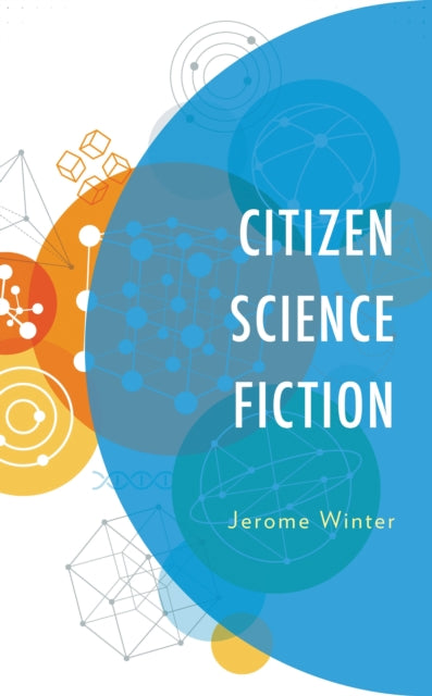 Book cover of: Citizen Science Fiction. By: Jerome Winter