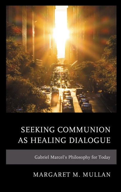 Book cover of: Seeking Communion as Healing Dialogue. By: Margaret M. Mullan