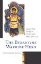 Book cover of: Byzantine Warrior Hero. By: Chrysovalantis Kyriacou