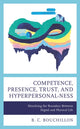 Book cover of: Competence, Presence, Trust, and Hyperpersonal-ness. By: B. C. Bouchillon