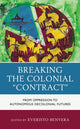 Book cover of: Breaking the Colonial "Contract". By: Everisto Benyera