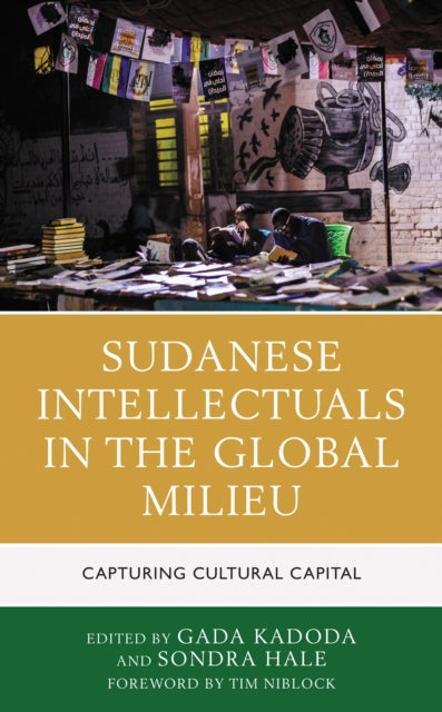 Book cover of: Sudanese Intellectuals in the Global Milieu. By: Gada Kadoda