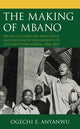 Book cover of: Making of Mbano. By: Ogechi E. Anyanwu