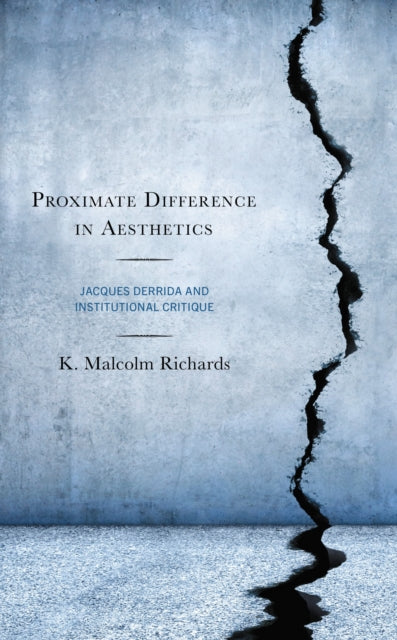 Book cover of: Proximate Difference in Aesthetics. By: K. Malcolm Richards