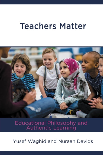 Book cover of: Teachers Matter. By: Yusef Waghid